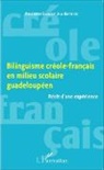 Paulette Durizot Jno-Baptiste - Bilinguisme créole-français en milieu scolaire guadeloupéen