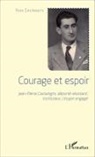 Yves Castaingts - Courage et espoir