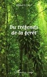 Michel Gayido - Du tréfonds de la forêt