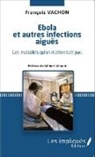 François Vachon - Ébola et autres infections aiguës