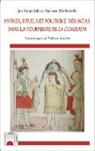 Jan Szemínski, Marius Ziólkowski, Mariusz Ziólkowski - Mythes, rituels et politique des incas dans la tourmente de <em>La Conquista</em>