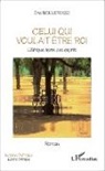 Eric Bouveresse - Celui qui voulait être roi
