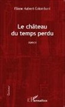 Eliane Aubert-Colombani - Le château du temps perdu