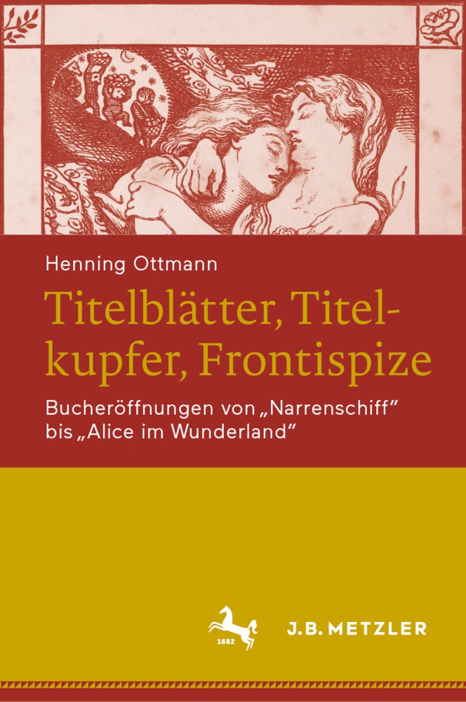 Henning Ottmann - Titelblätter, Titelkupfer, Frontispize; . Bucheröffnungen von "Narrenschiff" bis "Alice im Wunderland"