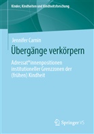 Jennifer Carnin - Übergänge verkörpern