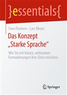 Lars Meyer, Sve Pastoors, Sven Pastoors - Das Konzept "Starke Sprache"