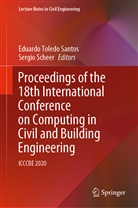 Scheer, Scheer, Sergio Scheer, Eduard Toledo Santos, Eduardo Toledo Santos - Proceedings of the 18th International Conference on Computing in Civil and Building Engineering, m. 2 Buch
