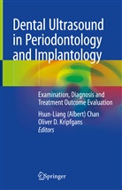 Hsun-Lian (Albert) Chan, Hsun-Liang (Albert) Chan, Hsun-Liang (Albert) Chan, D Kripfgans, D Kripfgans, Oliver D. Kripfgans - Dental Ultrasound in Periodontology and Implantology