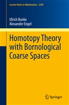 Ulric Bunke, Ulrich Bunke, Alexander Engel - Homotopy Theory with Bornological Coarse Spaces