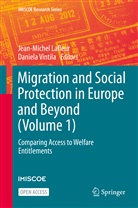 Jean-Miche Lafleur, Jean-Michel Lafleur, Vintila, Vintila, Daniela Vintila - Migration and Social Protection in Europe and Beyond (Volume 1)