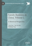 Lin Chen, Ling Chen, Hanqing Fang, Jian A Zhu, Jian An Zhu - Family Business in China, Volume 1
