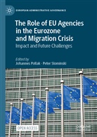 Johanne Pollak, Johannes Pollak, Slominski, Slominski, Peter Slominski - The Role of EU Agencies in the Eurozone and Migration Crisis