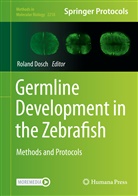Rolan Dosch, Roland Dosch - Germline Development in the Zebrafish