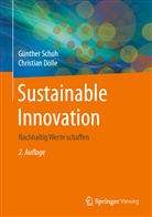 Christian Dölle, Günthe Schuh, Günther Schuh - Sustainable Innovation