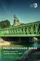 Gabriel Hasmann, Gabriele Hasmann, Charlotte Schwarz - Faszinierende Wege