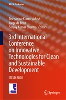 Deepankar Kumar Ashish, Jorg de Brito, Jorge De Brito, Sanjay Kumar Sharma, Sanjay Kumar Sharma - 3rd International Conference on Innovative Technologies for Clean and Sustainable Development