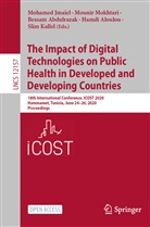 Bessam Abdulrazak, Bessam Abdulrazak et al, Hamdi Aloulou, Mohamed Jmaiel, Slim Kallel, Mouni Mokhtari... - The Impact of Digital Technologies on Public Health in Developed and Developing Countries