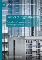 Molly Krasnod¿bska, Molly Krasnodebska - Politics of Stigmatization