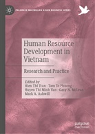 Mark A. Ashwill, Gary N. McLean, Tam To Phuong, Huyen Thi Minh Van et al, Ta To Phuong, Tam To Phuong... - Human Resource Development in Vietnam