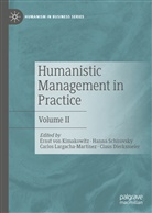 Clau Dierksmeier, Claus Dierksmeier, Ernst von Kimakowitz, Carlos Largacha-Martínez, Carlos Largacha-Martínez et al, Hann Schirovsky... - Humanistic Management in Practice