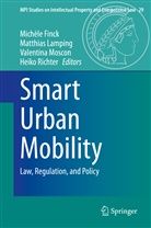 Michèle Finck, Matthia Lamping, Matthias Lamping, Valentina Moscon, Valentina Moscon et al, Heiko Richter - Smart Urban Mobility
