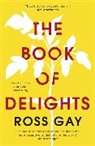 Ross Gay - The Book of Delights