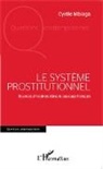 Cyrille Mbiaga - Le système prostitutionnel