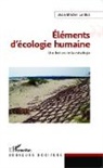 Jean-Michel Le Bot - Eléments d'écologie humaine
