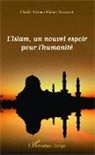 Cheikh Kissima Wakary Doucouré - L'Islam, un nouvel espoir pour l'humanité