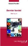 Gérard Pardini - Dernier bordel