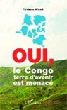Tshibasu Mfuadi - Oui, le Congo terre d'avenir est menacé