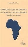 Gustave René Biem - L'Afrique subsaharienne à l'aube du IIIe millénaire