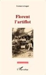 Bertrand Arbogast - Florent l'artiflot