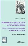 Daniel S Larangé, Daniel S. Larangé - Sciences et mystique dans le romantisme social