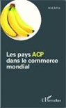 Aristide Foé - Les pays ACP dans le commerce mondial