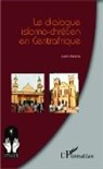Justin Ndéma - Le dialogue islamo-chrétien en Centrafrique