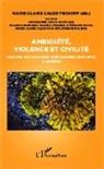 Silvi Amati-Sas, Silvia Amati-Sas, Etienne Balibar, Ricardo Bernardi, Ricardo u Bernardi, Jos Bleger... - Ambiguïté, violence et civilité