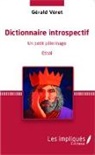 Gérald Veret - Dictionnaire introspectif