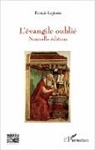 Francis Lapierre - L'évangile oublié