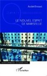 André Donzel - Le nouvel esprit de Marseille