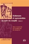 Patric de Neuter, Patrick De Neuter, Nathalie Frogneux - Violences et agressivités au sein du couple (Volume 1)