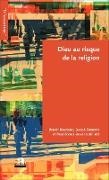 Benoît Bourgine, Josep Famerée, Joseph Famerée, Pau Scolas, Paul Scolas - Dieu au risque de la religion