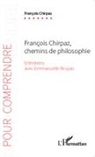 Emmanuell Bruyas, Emmanuelle Bruyas, François Chirpaz - François Chirpaz chemins de philosophie