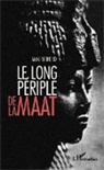 Melki Sedek So - Le long périple de la Maât