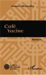Jacques Alessandra - Café Yacine