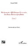 Francis Weill - Dictionnaire alphabétique des versets des douze derniers prophètes
