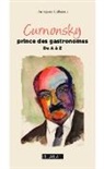 Jacques Lebeau - Curnonsky prince des gastronomes