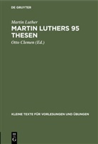 Martin Luther, Otto Clemen - Martin Luthers 95 Thesen