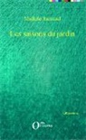 Michèle Ramond - Les saisons du jardin
