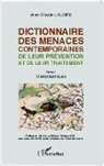 Jean-Claude Laloire - Dictionnaire des menaces contemporaines